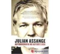 Autobiografia No Autoritzada - Assange, Julian Assange, Julian (Auteur)