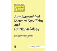 Autobiographical Memory Specificity and Psychopathology Autobiographical Memory Specificity and Psychopathology (Auteur)