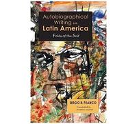 Autobiographical Writing In Latin America