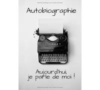 Autobiographie, aujourd'hui je parle de moi !: Carnet ligné d' écriture | autobiographie | écrivain | manuscrit | 17,78 x 25,4 cm | couverture vintage | cadeau |