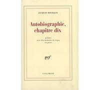Autobiographie, chapitre dix: Poèmes avec des moments de repos en prose