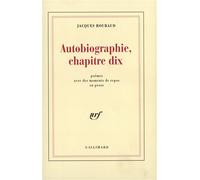 Autobiographie, chapitre dix - Poèmes avec des moments de repos en prose - Jacques Roubaud - Gallimard - Livre