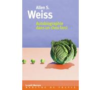 Autobiographie dans un chou farci - Allen S. Weiss - Mercure de france - Poche - Roman