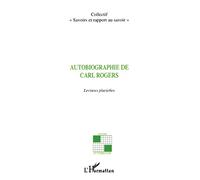 Autobiographie De Carl Rogers - Lectures Plurielles