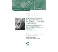 Autobiographie de Charles Darwin (1809-1882) - Rétablissant les passages supprimés de la publication Charles Darwin (Auteur), Patrick Tort (Traduction), Patrick Tort (Préface), Michel Prum (Traduction