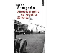 Autobiographie de Federico Sánchez - Jorge Semprún - Points - Poche - Roman