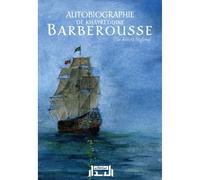 Autobiographie de Khayreddine Barberousse, un héros bafoué