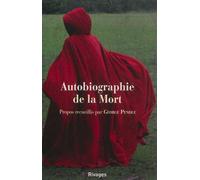 Autobiographie de la Mort - George Pendle - Rivages - Poche - Roman
