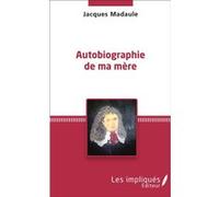 Autobiographie de ma mère Jacques Madaule (Auteur)