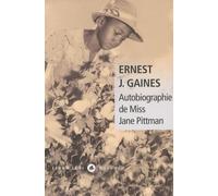 Ernest J. Gaines – Autobiographie de Miss Jane Pittman – Roman – Broché