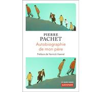 Autobiographie de mon père - Pierre Pachet - Autrement - Poche - Roman
