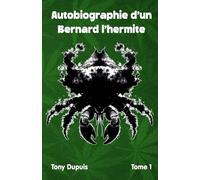 Autobiographie d'un Bernard l'hermite