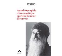 Autobiographie d'un mystique s - Osho - Almasta Eds - broché - Biographie