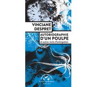 Vinciane Despret – Autobiographie d'un poulpe – et autres récits d'anticipation