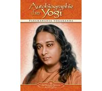 Autobiographie D'Un Yogi - Paramahansa Yogananda - Self Realization Fellowship Srf - broché - Essai