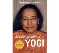 Autobiographie d'un yogi Paramhansa Yogananda (Auteur)