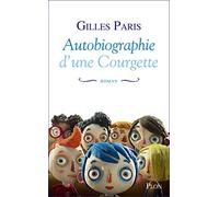 Autobiographie d'une Courgette