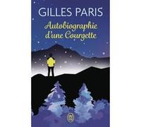 Autobiographie d'une Courgette Gilles Paris (Auteur)