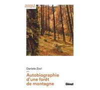 Autobiographie D'une Forêt De Montagne