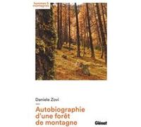 Autobiographie D'une Forêt De Montagne