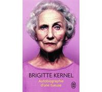 Autobiographie d'une tueuse Brigitte Kernel (Auteur)