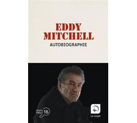 Autobiographie Édition en gros caractères - Eddy Mitchell - De La Loupe - broché - Roman