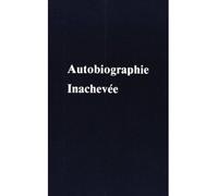 Autobiographie inachevée - - BAILEY ALICE A. - Lucis Eds - Livre