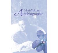 Autobiographie - Maria Valtorta - Centro Valtortiano - broché - Essai