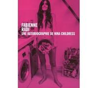 Autobiographie nina childress Fabienne Radi (Auteur)