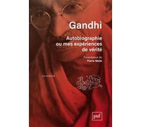 Autobiographie ou mes expériences de vérité Gandhi (Auteur)