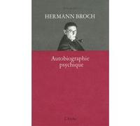 Autobiographie psychique Hermann Broch (Auteur)