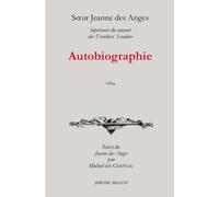 Autobiographie suivi de "Jeanne des Anges" par Michel de Certeau