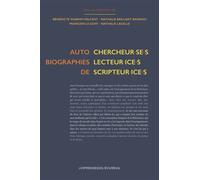 Autobiographies de chercheur.se.s, lecteur.ice.s, scripteur.ice.s - Bénédicte Shawky-Milcent - Presses De L'ecureuil - broché - Autobiographie