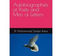 Autobiographies of Poets and Men of Letters
