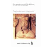 Autobiographies souveraines - Pierre Monnet - De La Sorbonne Editions - broché - Etude