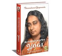 Autobiography Of A Yogi (Complete Edition)