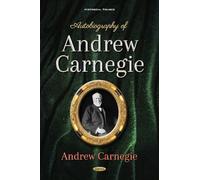 Autobiography of Andrew Carnegie