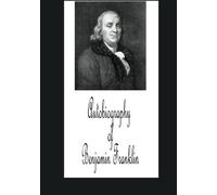 Autobiography of Benjamin Franklin (Large print)