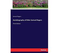 Autobiography Of Elder Samuel Rogers