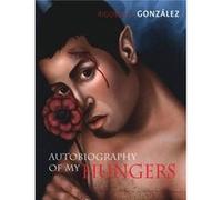 Autobiography of My Hungers - Rigoberto Gonzalez - University of Wisconsin Press - Livre en Anglais - Paperback Rigoberto GonzalezRigoberto Gonzalez (Auteur)