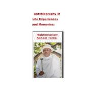 Autobiography of my Life Experience and Memoris