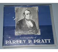 AUTOBIOGRAPHY OF PARLEY PARKER PRATT - (12 CDS) - Complete Book on Audio CD