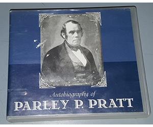 AUTOBIOGRAPHY OF PARLEY PARKER PRATT - (12 CDS) - Complete Book on Audio CD