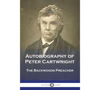 Autobiography Of Peter Cartwright