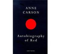 Autobiography Of Red Anne Carson, (Auteur)