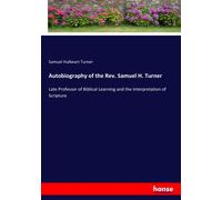 Autobiography Of The Rev. Samuel H. Turner