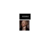 Autobiography Of Thomas Jefferson