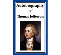 Autobiography of Thomas Jefferson