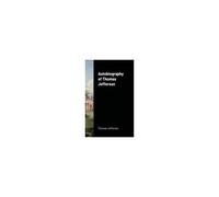 Autobiography Of Thomas Jefferson