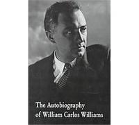 Autobiography of William Carlos Williams W.C. Williams (Auteur)